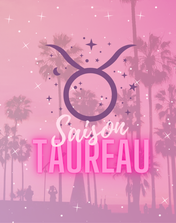 Vignettes Blog Post Saison du Taureau + Horoscope