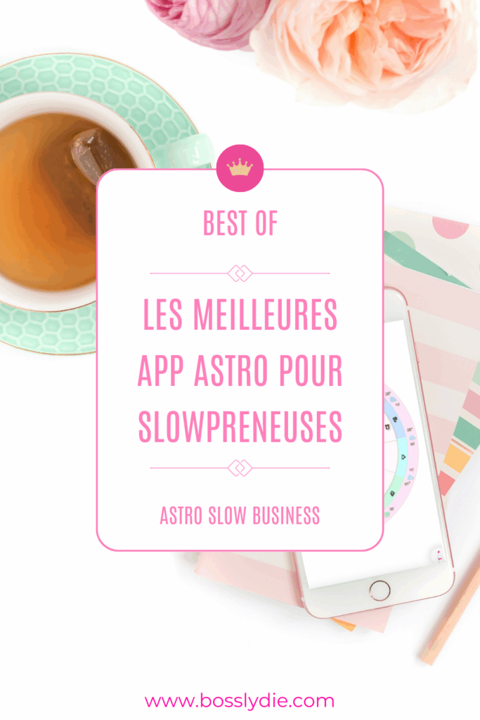 Pin 1 Article Meilleures App Astro pour Slowpreneuses