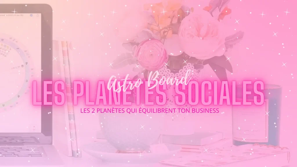 Hero Image Les 2 Planètes Sociales en Astro Business