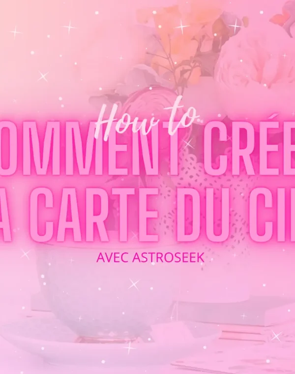 Header Comment Créer ta Carte du Ciel avec AstroSeek
