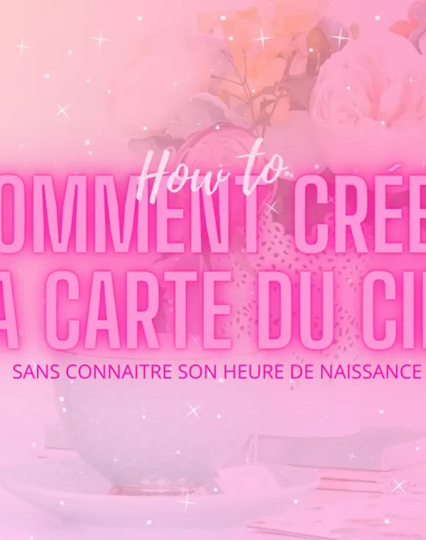 Hero Image Article Comment creer sa Carte du Ciel sans Heure de Naissance