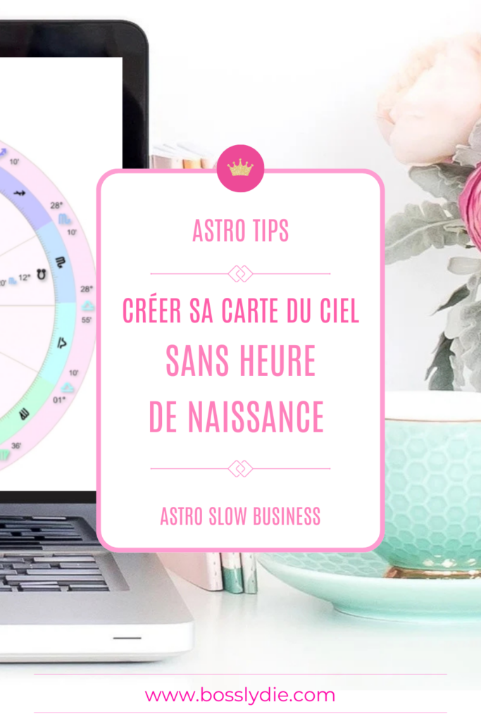 Pin Comment Créer sa Carte du Ciel sans Heure de Naissance 1