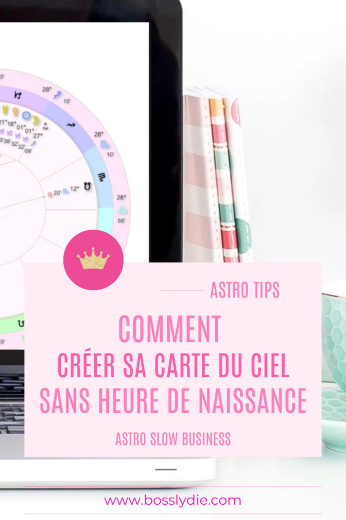 Pin Comment Créer sa Carte du Ciel sans Heure de Naissance 3