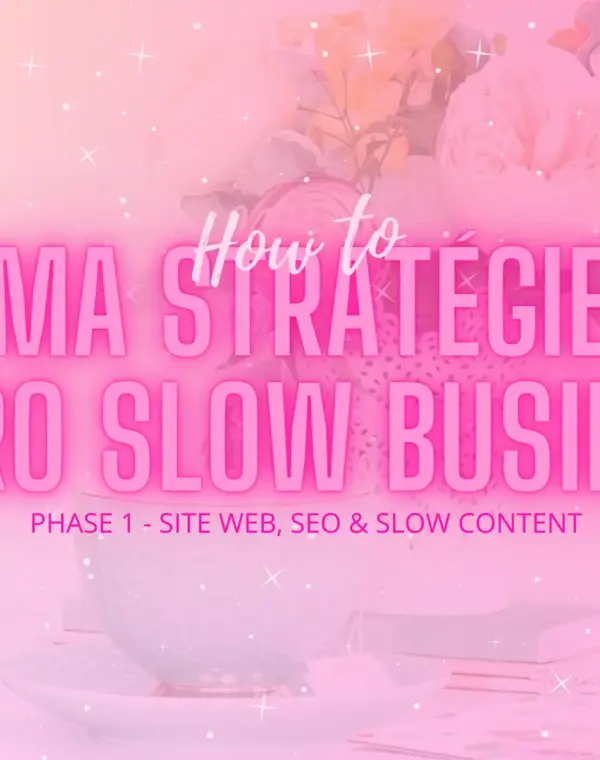 Hero Image Article Ma stratégie Astro Slow Business Phase 1