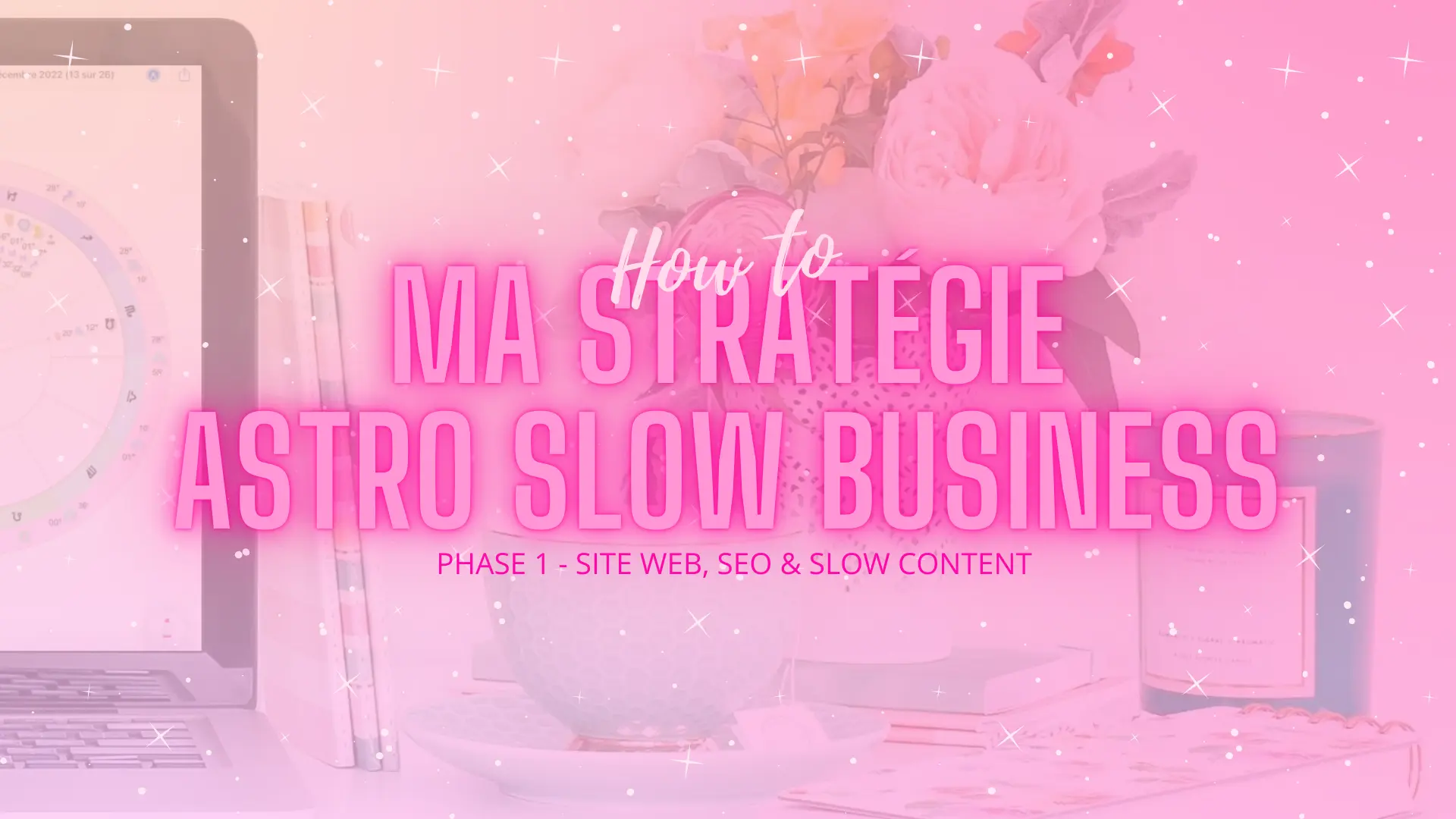 Hero Image Article Ma stratégie Astro Slow Business Phase 1