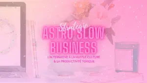 Hero Image Astro Slow Business l'alternative à la Hustle Culture et la productiivté toxique