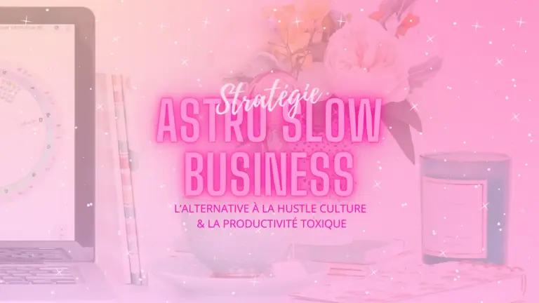Hero Image Astro Slow Business l'alternative à la Hustle Culture et la productiivté toxique